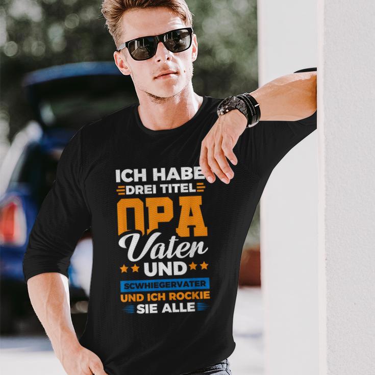 Ich Habe Drei Titel Opaater Schwiegerfater Langarmshirts Geschenke für Ihn