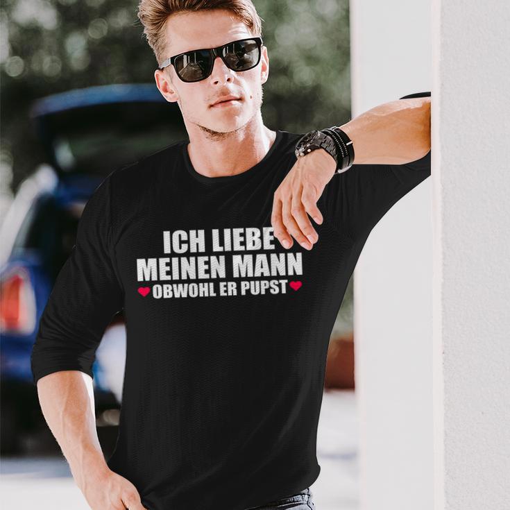 Ich Liebe Mein Mann Obwohl Er Pupst S Langarmshirts Geschenke für Ihn