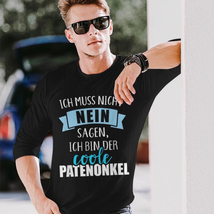 Ich Muss Nicht Nein Sagen Ich Bin Der Coole Patenonkel Langarmshirts Geschenke für Ihn