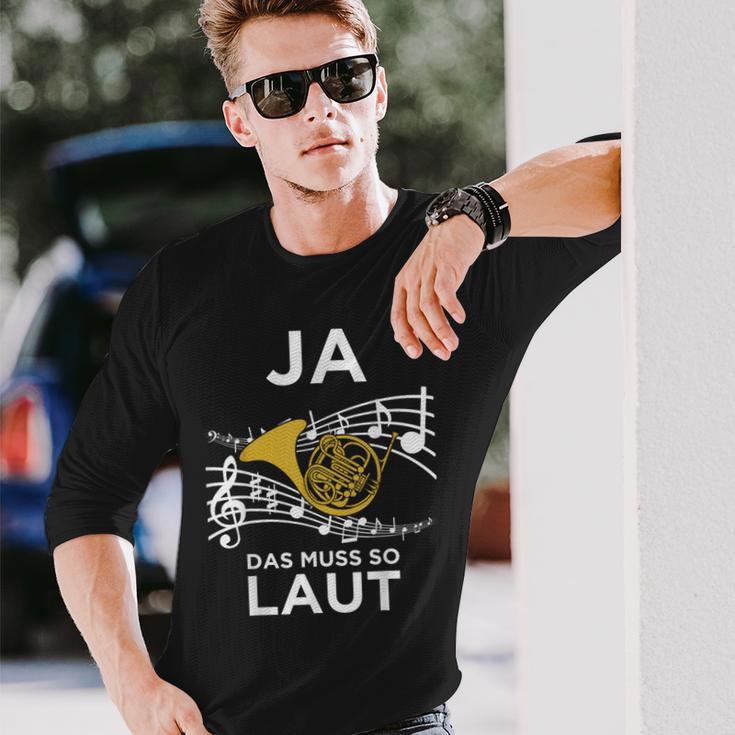 Ja Das Muss So Laut Hornisten Wald-Horn Blasmusik Langarmshirts Geschenke für Ihn