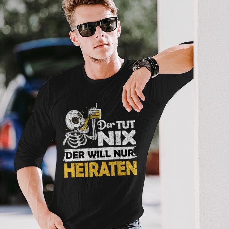 Jga Stag Party Groom Der Tut Nix Marriage Langarmshirts Geschenke für Ihn