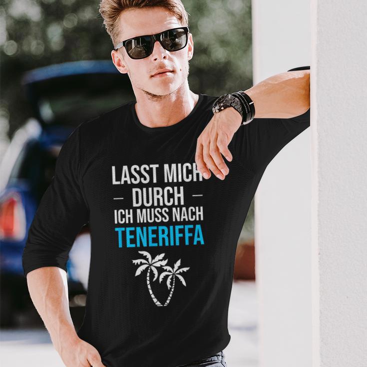 Lass Mich Durch Ich Muss Nach Teneriffa Für Teneriffa Fans Langarmshirts Geschenke für Ihn