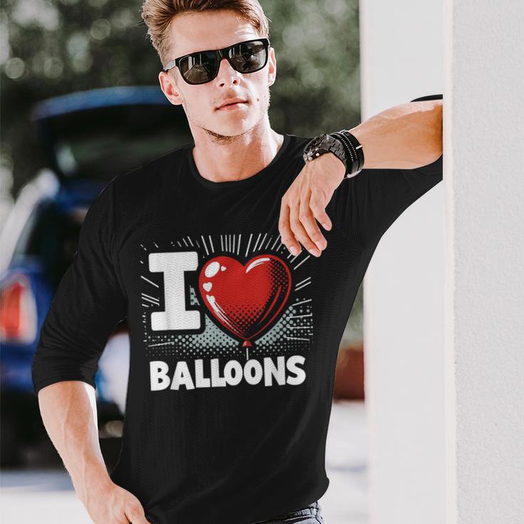 I Love Balloons And Festive Balloon Lover Looner Long Sleeve T-Shirt -  Monsterry