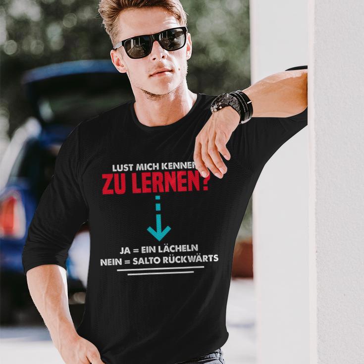 Lust Mich Kennen Zu Lern Anmach Slogan Party Langarmshirts Geschenke für Ihn