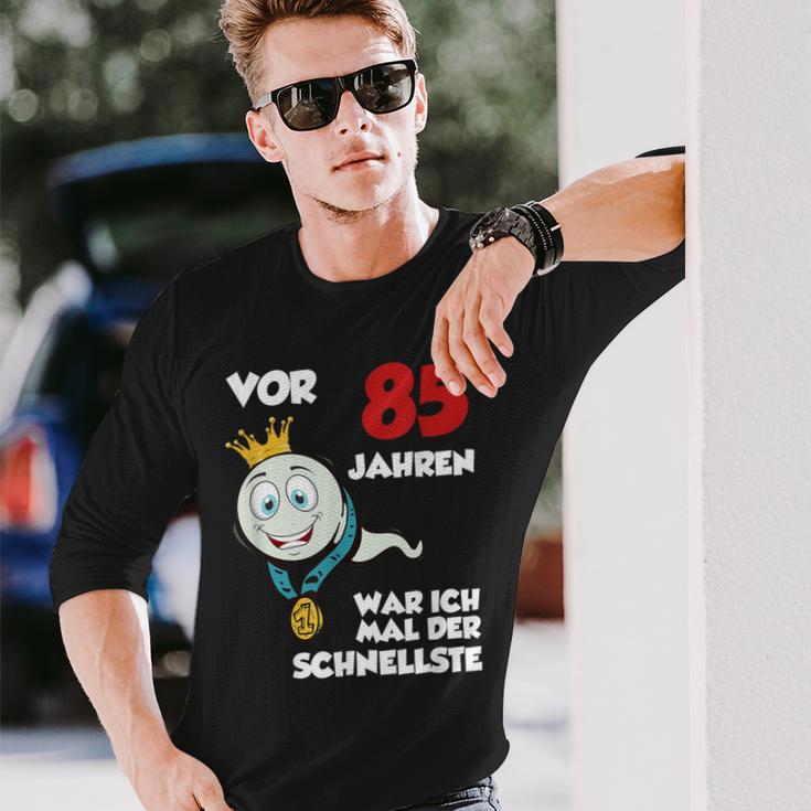 Man Or 85 Jahren War Ich Mal Der Schnellste 85Th Birthday S Langarmshirts Geschenke für Ihn