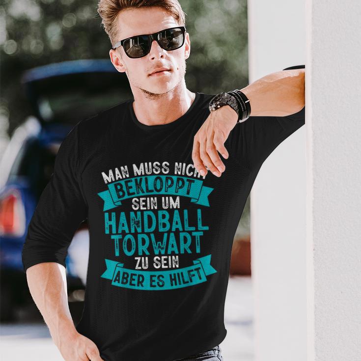 Man Muss Nicht Bekloppt Sein Um Handball Goalkeeper Langarmshirts Geschenke für Ihn