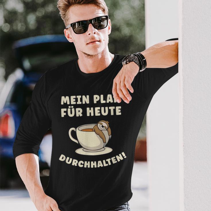 Mein Plan Für Heute Durchhalten Überleben Tag Übersteh My Langarmshirts Geschenke für Ihn