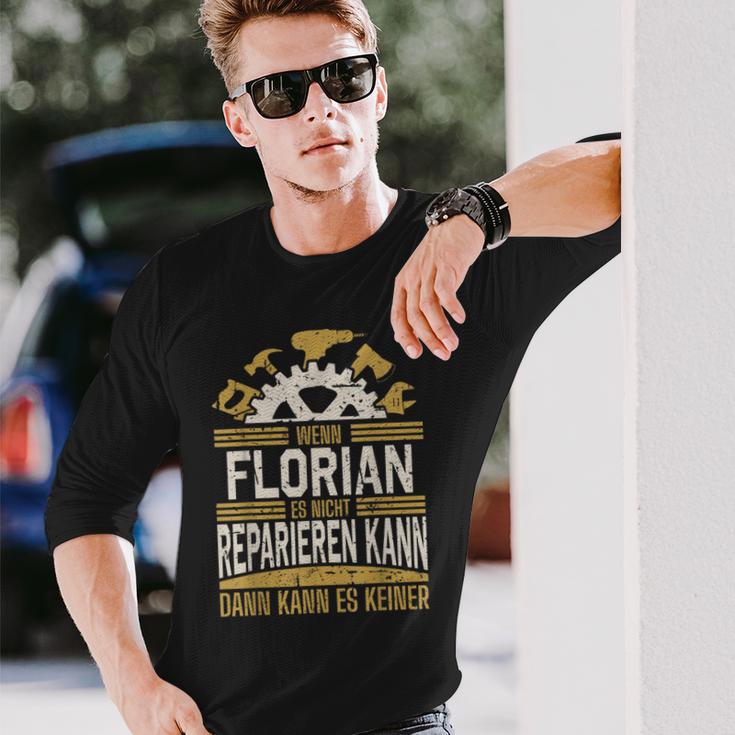 Name Florian Wenn Florian Es Nicht Reparieren Kann Langarmshirts Geschenke für Ihn