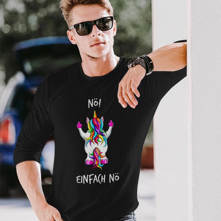 Nö Einfach Nö Unicorn Langarmshirts Geschenke für Ihn