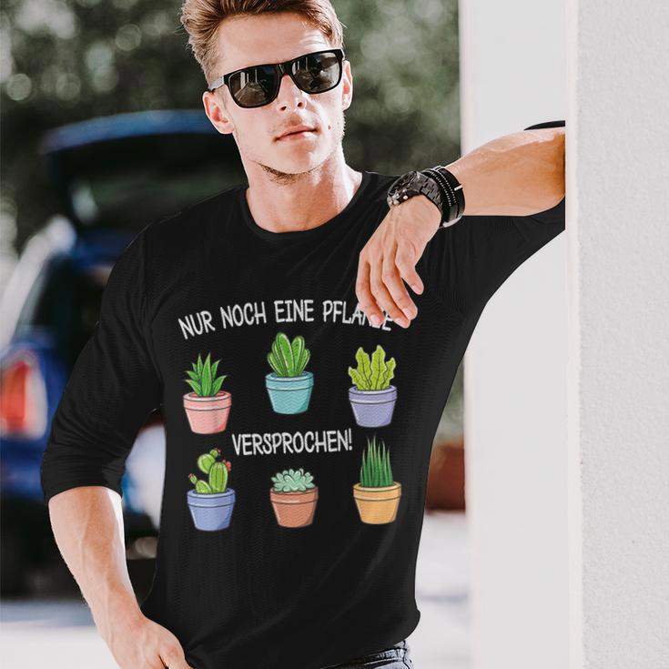 Nur Noch Eine Pflanz Garten Hobbygardener Gardener Langarmshirts Geschenke für Ihn