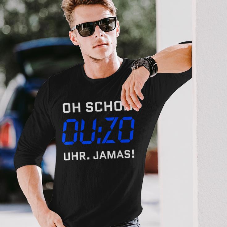 Oh Schon Ouzo Watch Jamas Slogan Alcohol Greek Ouzo Langarmshirts Geschenke für Ihn