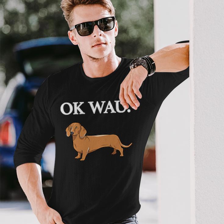 Ok Wau X Dackel Dachshund Dog Lovers Humour Fun Langarmshirts Geschenke für Ihn