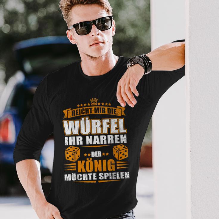 Reicht Mir Der Dice Der König Will Spielen Langarmshirts Geschenke für Ihn