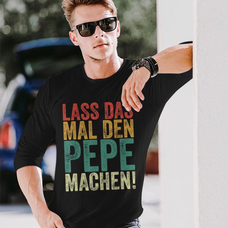 Retro Lass Das Mal Den Pepe Machenintage First Name Langarmshirts Geschenke für Ihn