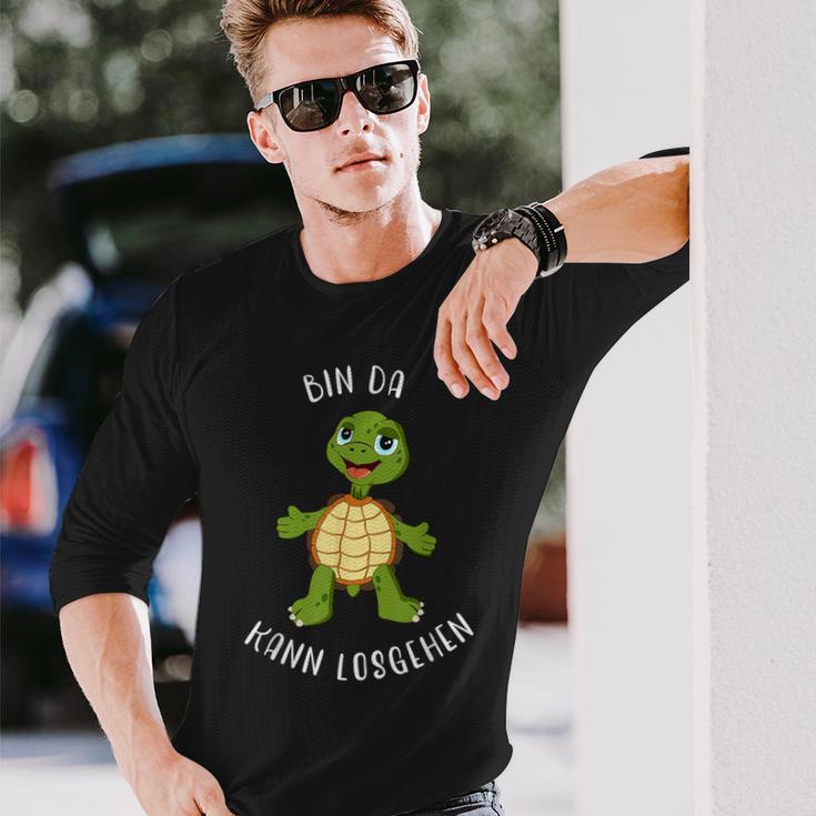 Schildkröte Bin Da Kann Losgehen Statement Motif Langarmshirts Geschenke für Ihn