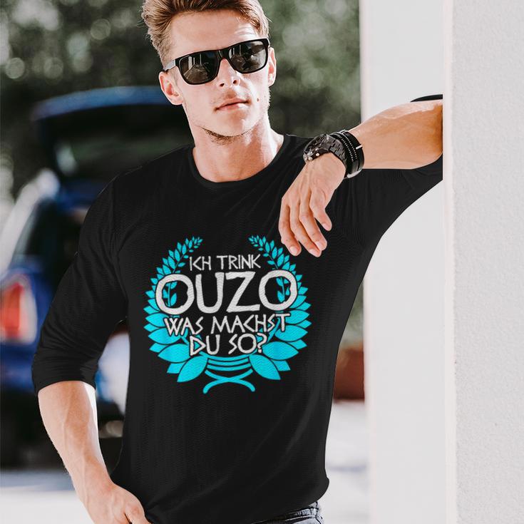 Trink Ich Ouzo Bin Ich Zu Ich Trink Ouzo Was Machst Du So Langarmshirts Geschenke für Ihn