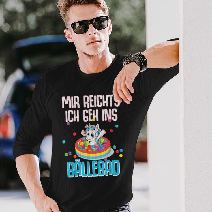 Unicorn Costume Mir Reichts Ich Geh Ins Ball Pit Unicorn S Langarmshirts Geschenke für Ihn