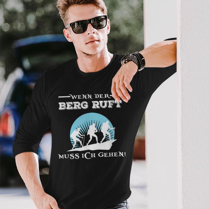 Wenn Der Berg Ruft Muss Ich Gehen When The Berg Ruft Must Langarmshirts Geschenke für Ihn