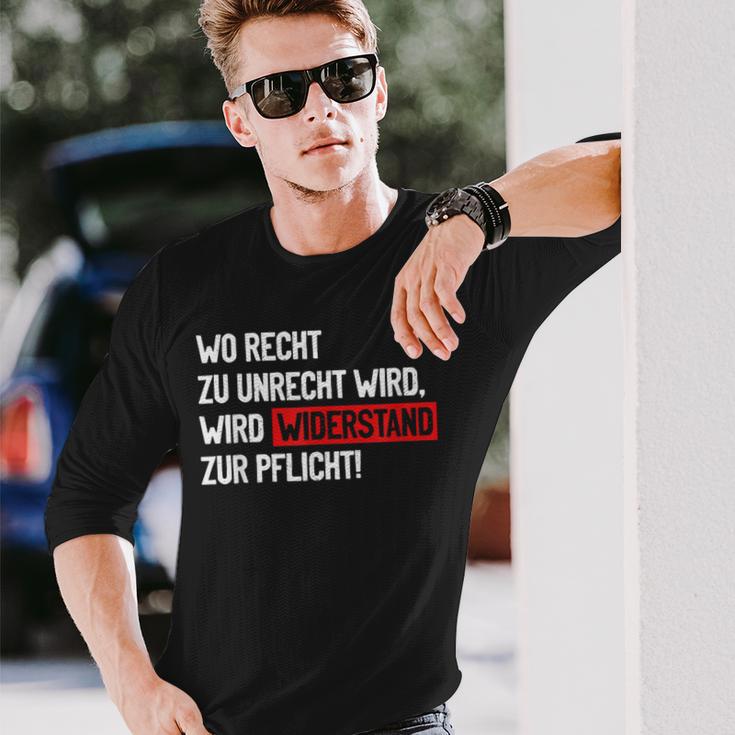 Wo Recht Zu Unrecht Wird Wird Widerstand Zur Pflicht Langarmshirts Geschenke für Ihn