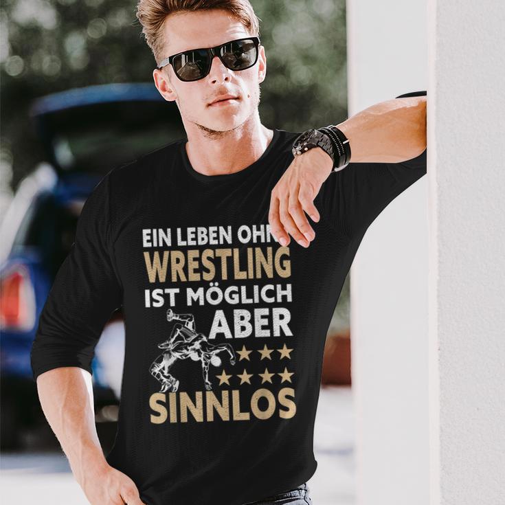 Wrestler Ein Leben Ohne Wrestling Ist Mölich Aber Sinnlos Langarmshirts Geschenke für Ihn