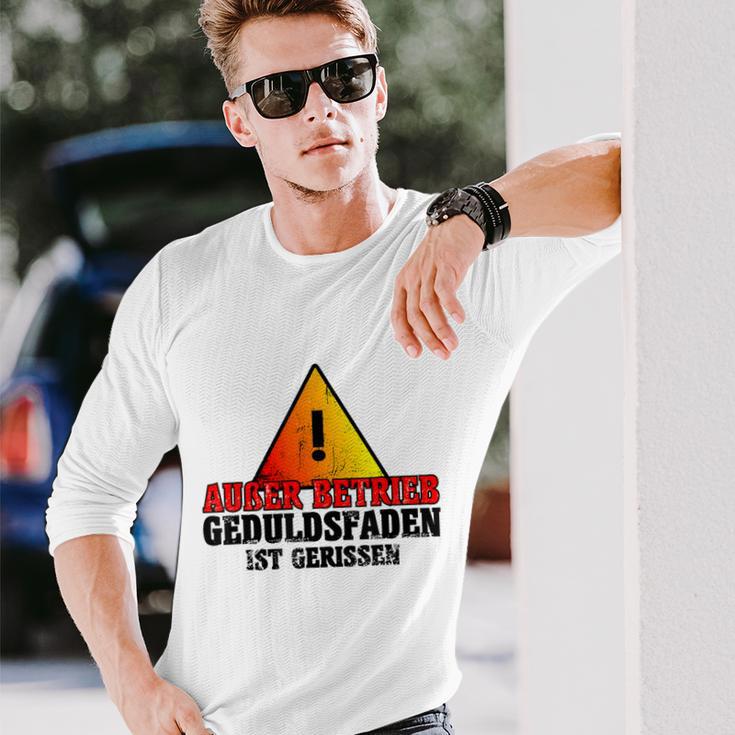 Außer Berkieb Geduldsfaden Ist Gerissen Auser Betrieb Geduldsfaden I Langarmshirts Geschenke für Ihn