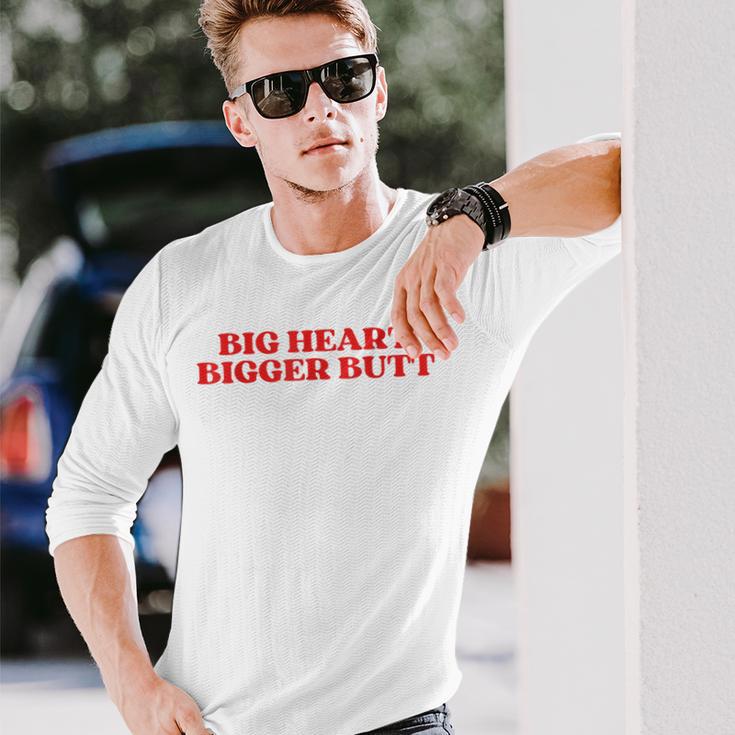 Big Heart Bigger Butt Langarmshirts Geschenke für Ihn