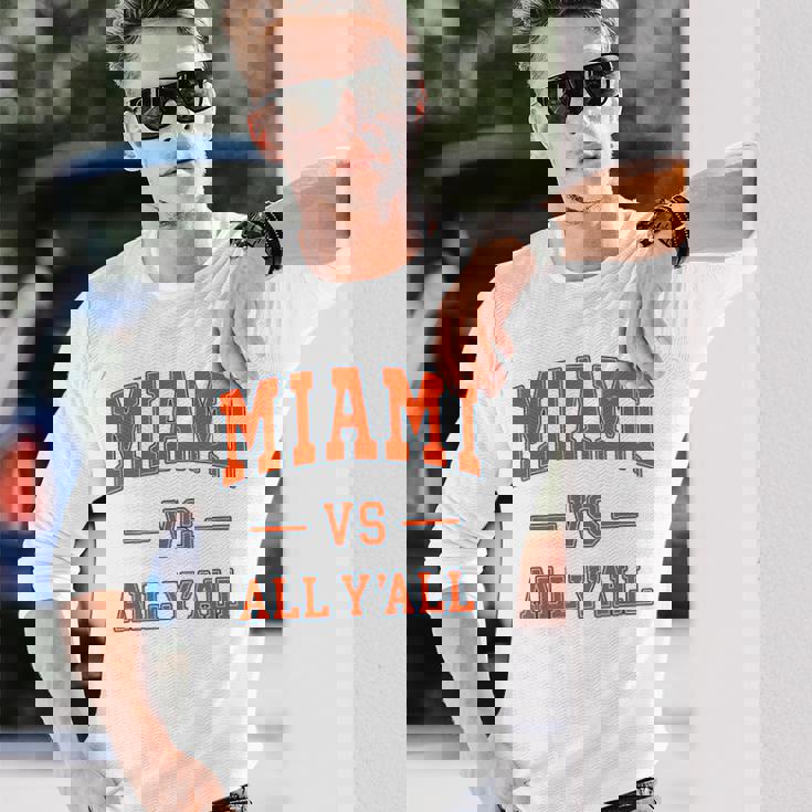 Miami Vs All Y'all Throwback Classic Long Sleeve T-Shirt Gifts for Him