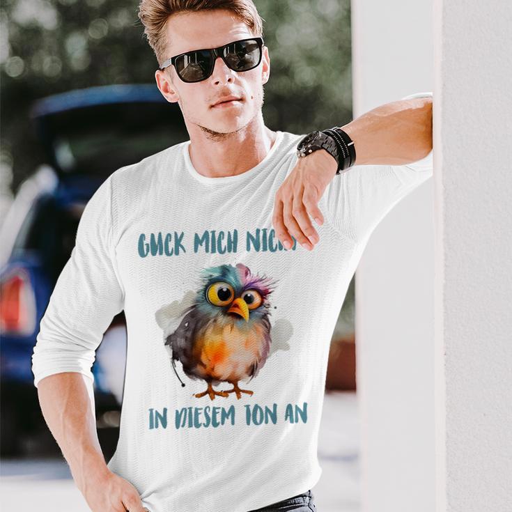 Zerzausterogel Guck Mich Nicht In Dieser Ton An Langarmshirts Geschenke für Ihn