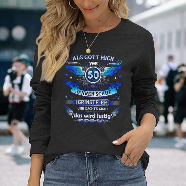 50Th Birthday Als Gott Michor 50 Jahre Schuf Grinste Er Grins Langarmshirts Geschenke für Sie