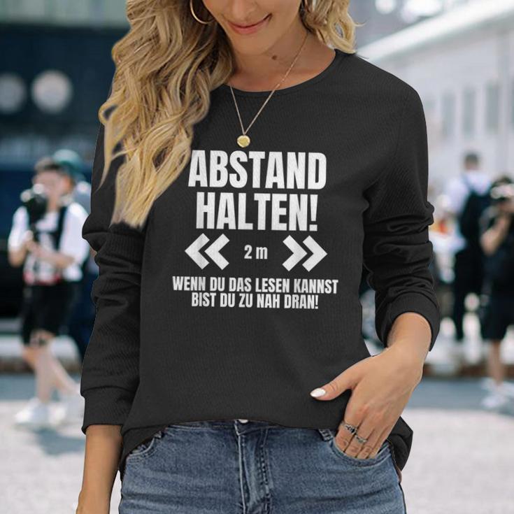 Abstand Halten Wenn Du Das Lesen Kann Bist Du Zu Nah Dran Langarmshirts Geschenke für Sie