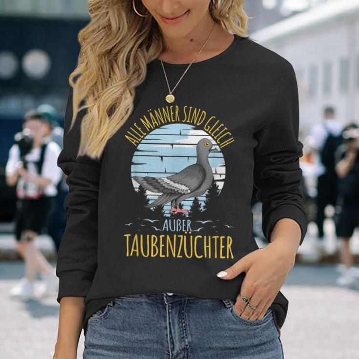 Alle Männer Sind Gleich Except Taubenzüchter Tauben Langarmshirts Geschenke für Sie