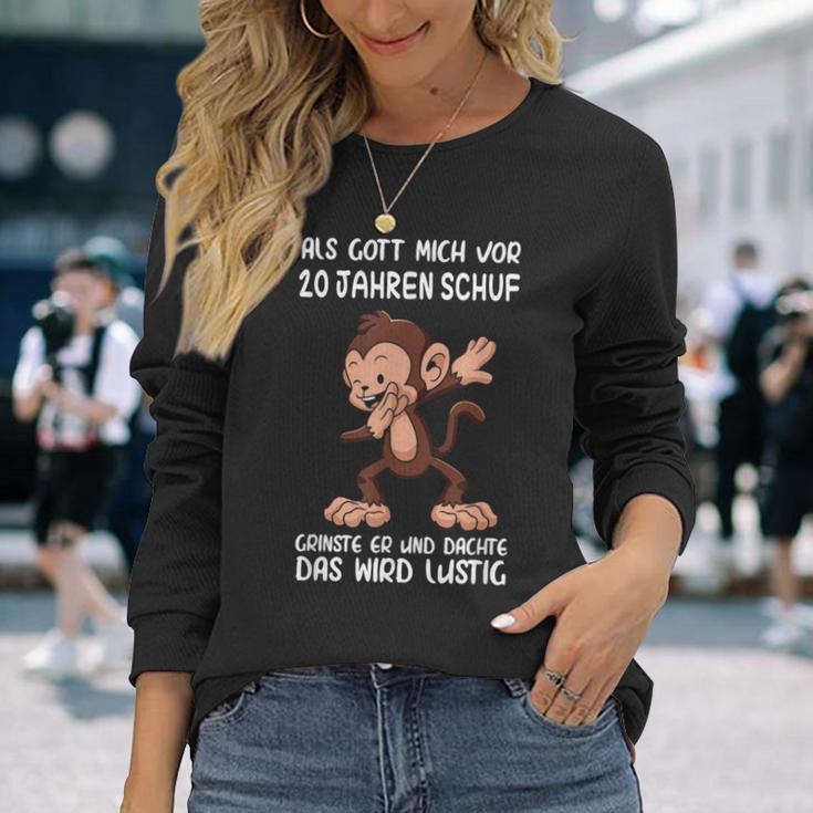 Als Gott Mich 20 Jahren Schuf Monkey Birthday Langarmshirts Geschenke für Sie