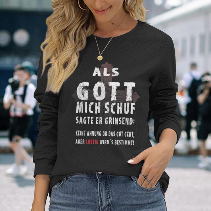 Als Gott Mich Schuf Sagte Er Grinsend Langarmshirts Geschenke für Sie