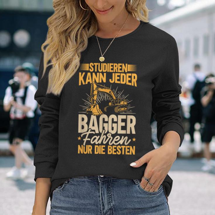 Baggerfahrer Studieren Kann Jeder Die Elite Fährt Bagger Langarmshirts Geschenke für Sie