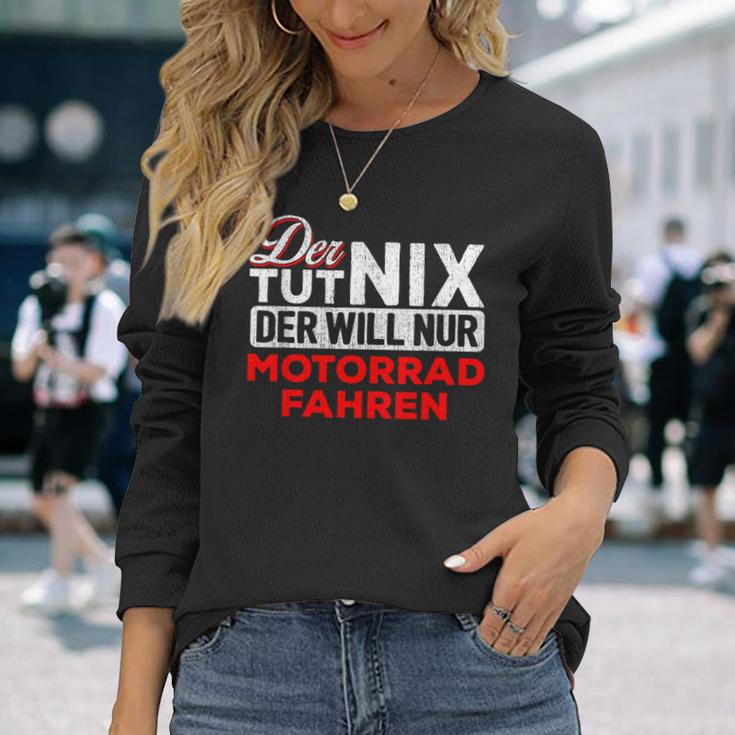 Biker Der Tut Nix Der Will Nur Motorrad Fahren Der Tut Nix S Langarmshirts Geschenke für Sie