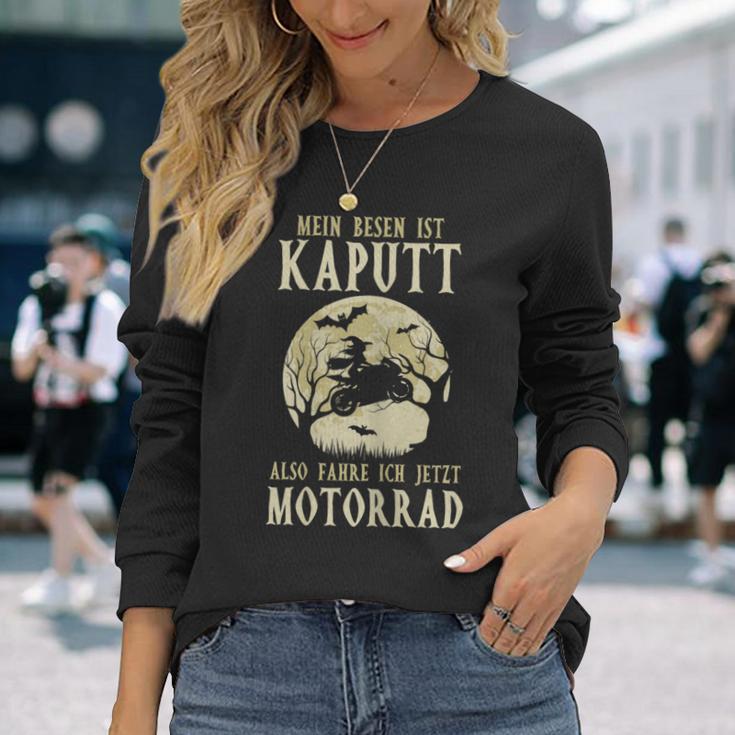 Biker Mein Besen Ist Kaputt Ich Fahre Motorrad Hexen German Langu Langarmshirts Geschenke für Sie