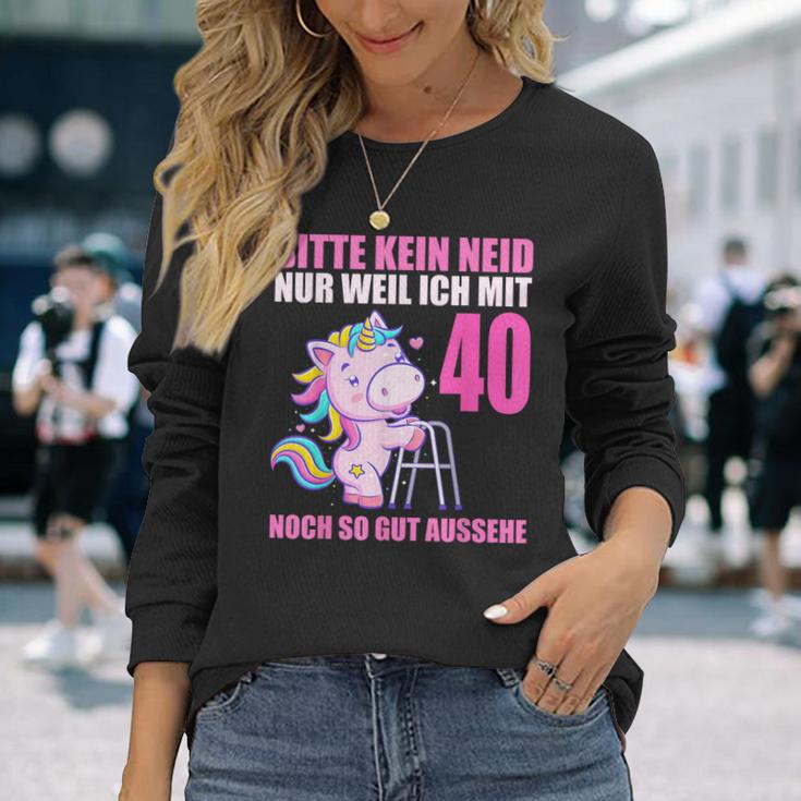 Bitte Kein Eneid Gut Aussehe 40 Jahre Unicorn 40Th Birthday Langarmshirts Geschenke für Sie