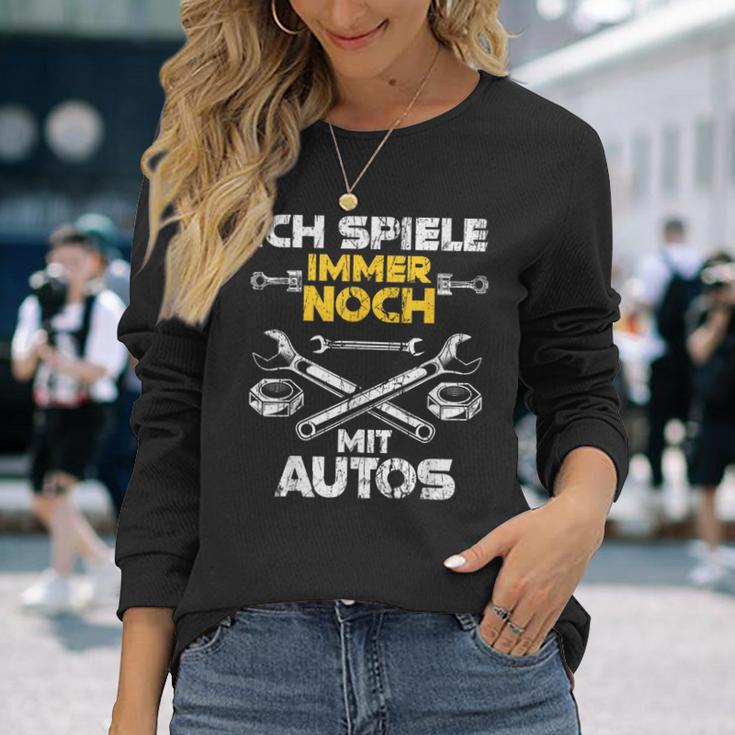 Car Mechanic Ich Spiel Noch Mit Autos Langarmshirts Geschenke für Sie