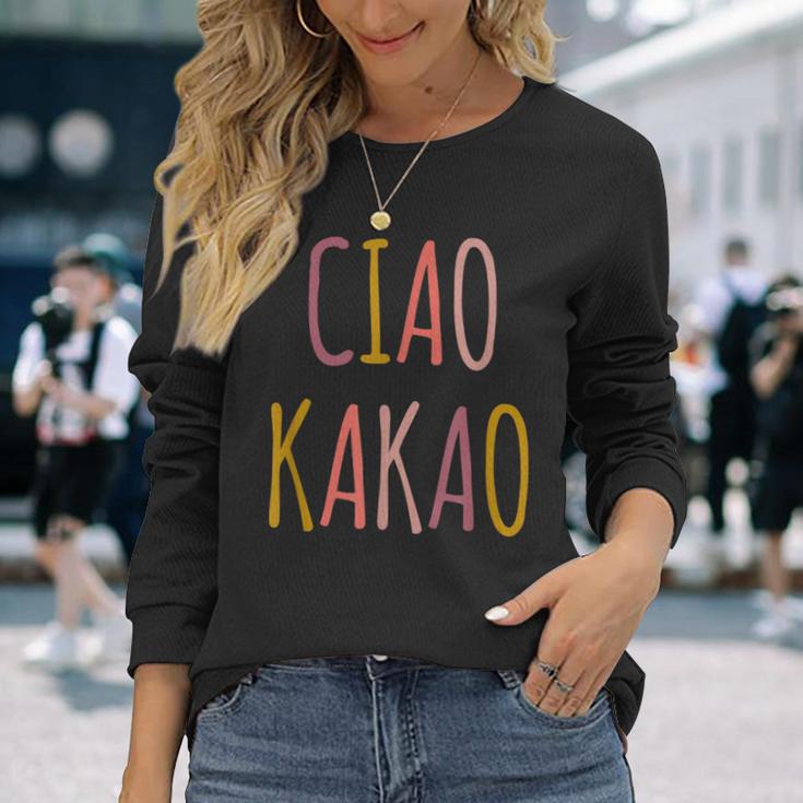 Ciao Kakao Tschau Tschüss Farewell Langarmshirts Geschenke für Sie