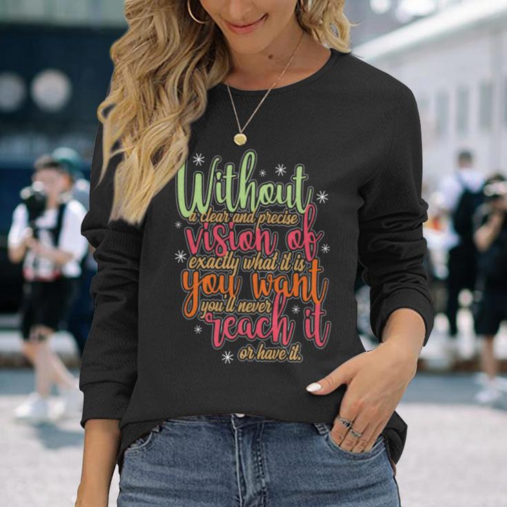 Clear And Precise Vision Reach Your Goals Positive Thinking Long Sleeve ...