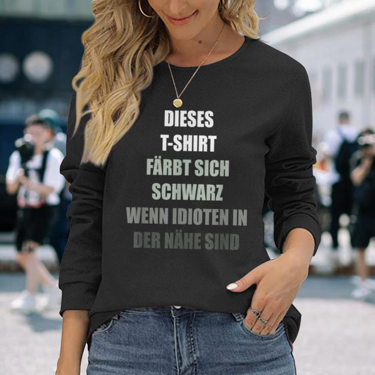 Colour Yourself Schwarz Wenn Idioten Im Nähe Sind Langarmshirts Geschenke für Sie