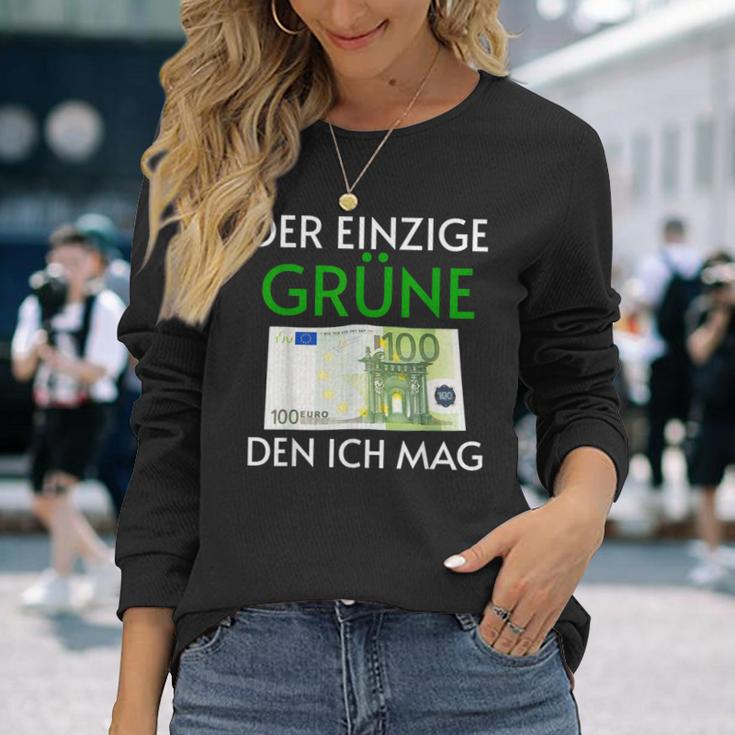 Der Einzige Grüne Den Ich Wirklich Mag 100 Euroschein Langarmshirts Geschenke für Sie