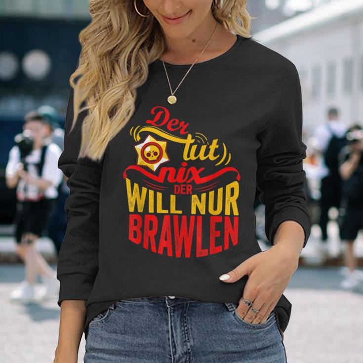 Der Tut Nix Der Will Nur Brawlen Spielenideo Games Langarmshirts Geschenke für Sie