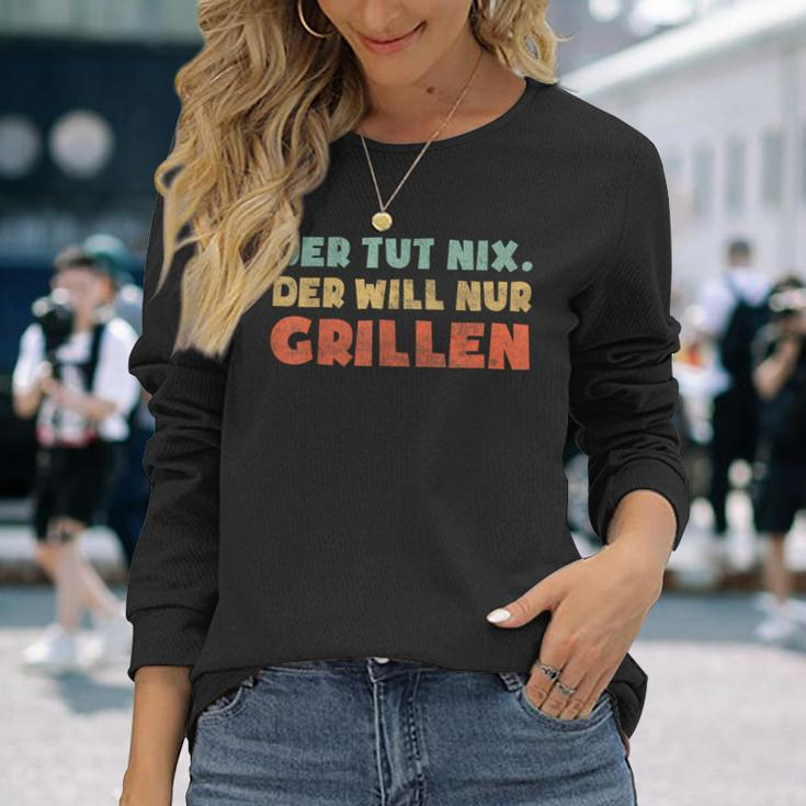 Der Tut Nix Der Will Nur Grillen Langarmshirts Geschenke für Sie