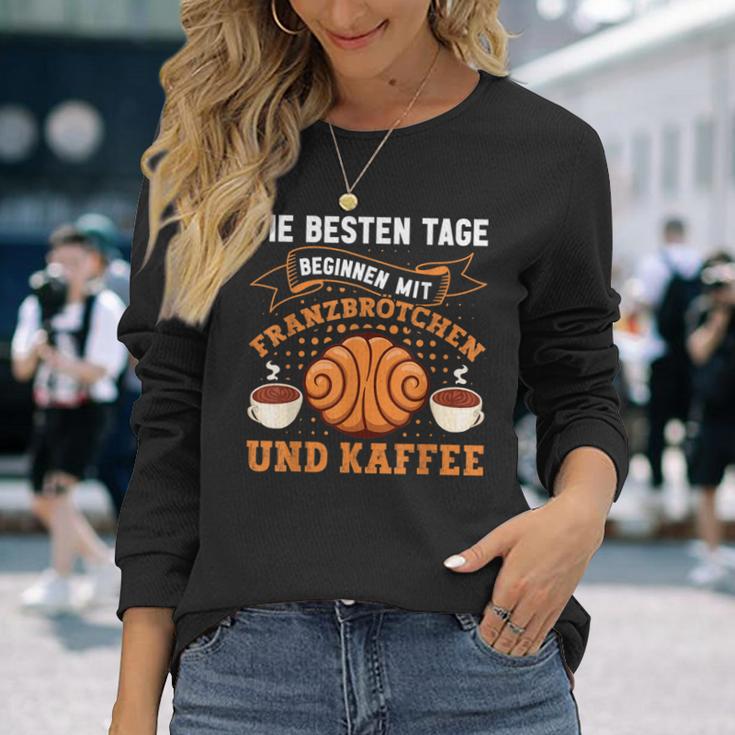 Die Besten Tagen Beginnen Mit Franzbrötchen & Kaffee Hamburg Langarmshirts Geschenke für Sie