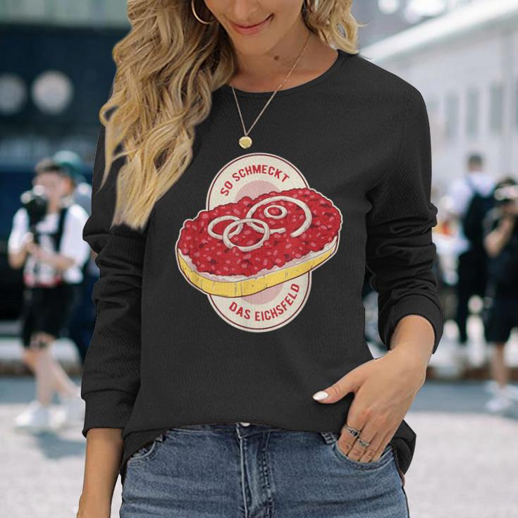 Eichsfelder So Schmeckt Das Eichsfeld Chopped Mett Langarmshirts Geschenke für Sie