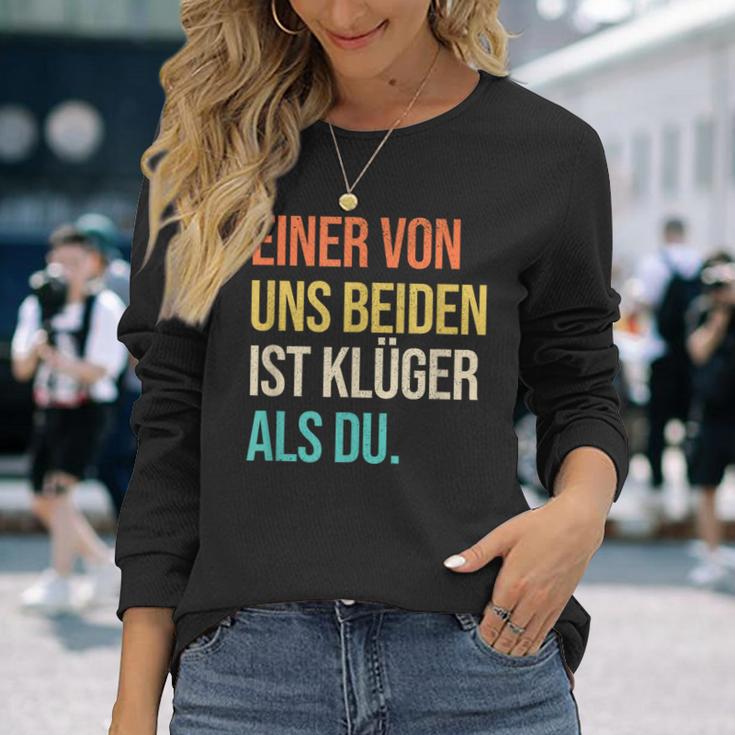 Eineron Uns Beiden Ist Klüger Als Du Retro Langarmshirts Geschenke für Sie