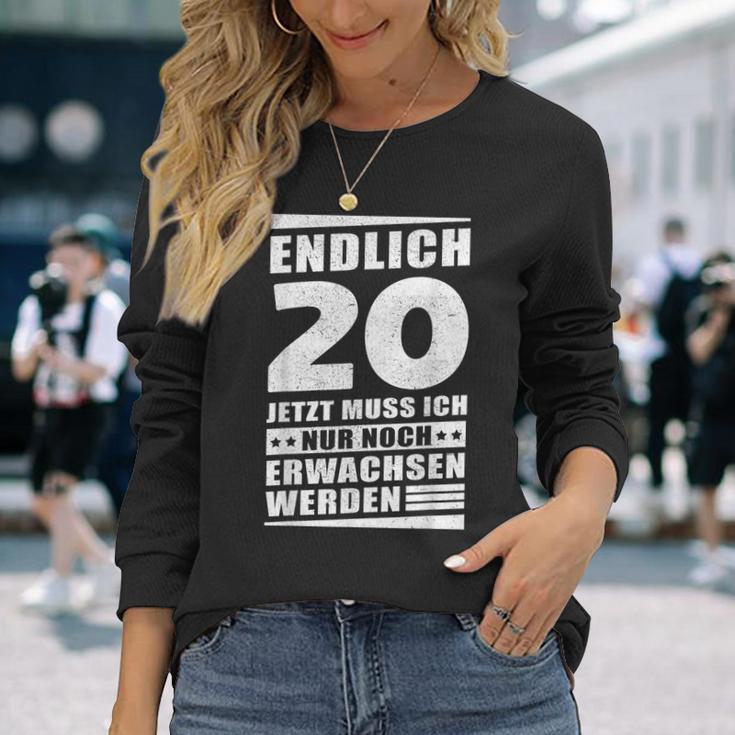 Endlich 20 Jetzt Muss Ich Nur Noch Wachsen Werden Langarmshirts Geschenke für Sie