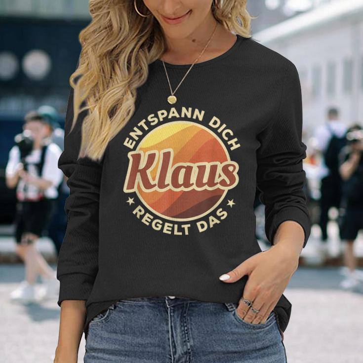 Entspann Dich Klaus Regelt Das Langarmshirts Geschenke für Sie