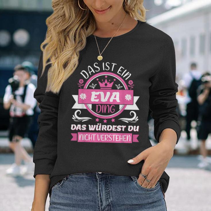 Eva Name Day Das Ist Ein Eva Ding Langarmshirts Geschenke für Sie